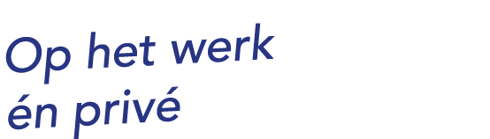 Op het werk n priv 